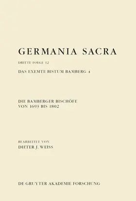 Weiß |  Die Bamberger Bischöfe von 1693 bis 1802. Das exemte Bistum Bamberg 4 | eBook | Sack Fachmedien