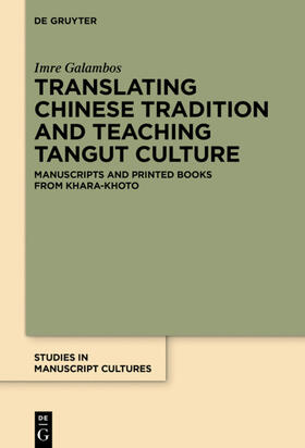 Galambos |  Translating Chinese Tradition and Teaching Tangut Culture | eBook | Sack Fachmedien