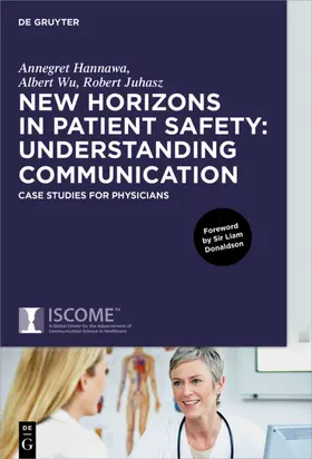 Hannawa / Juhasz / Wu | New Horizons in Patient Safety: Understanding Communication | E-Book | sack.de
