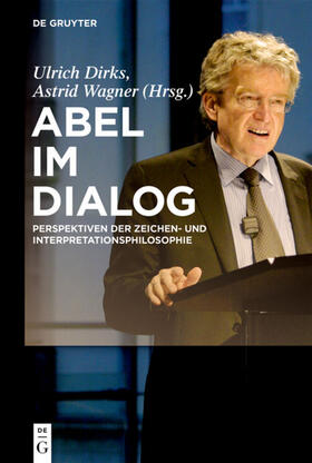 Wagner / Dirks | Abel im Dialog | Buch | 978-3-11-045427-7 | sack.de