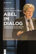 Wagner / Dirks |  Abel im Dialog | Buch |  Sack Fachmedien