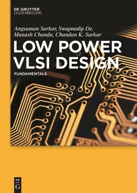 Sarkar / De / Chanda | Low Power VLSI Design | Buch | 978-3-11-045526-7 | www.sack.de