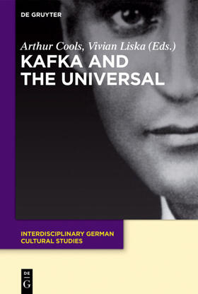 Liska / Cools | Kafka and the Universal | Buch | 978-3-11-045532-8 | sack.de