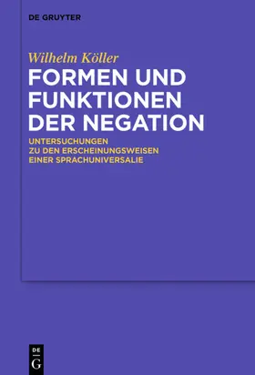 Köller |  Formen und Funktionen der Negation | eBook | Sack Fachmedien