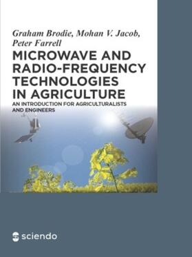 Brodie / Farrell / Jacob | Microwave and Radio-Frequency Technologies in Agriculture | Buch | 978-3-11-045539-7 | sack.de