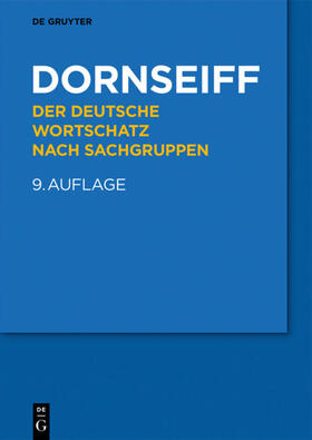 Dornseiff / Quasthoff | Der deutsche Wortschatz nach Sachgruppen | Buch | 978-3-11-045563-2 | sack.de