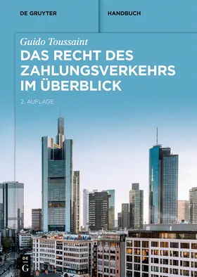 Toussaint |  Toussaint, G: Recht des Zahlungsverkehrs im Überblick | Buch |  Sack Fachmedien