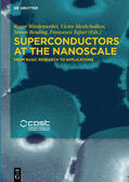 Bending / Wördenweber / Moshchalkov |  Superconductors at the Nanoscale | Buch |  Sack Fachmedien