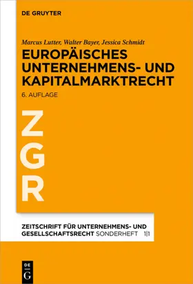 Lutter / Bayer / Schmidt |  Europäisches Unternehmens- und Kapitalmarktrecht | eBook | Sack Fachmedien