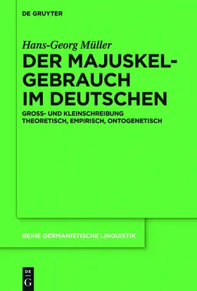 Müller | Der Majuskelgebrauch im Deutschen | Buch | 978-3-11-045796-4 | sack.de