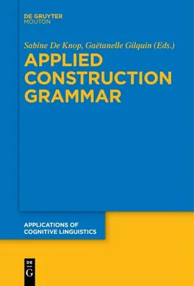 De Knop / Gilquin |  Applied Construction Grammar | eBook | Sack Fachmedien