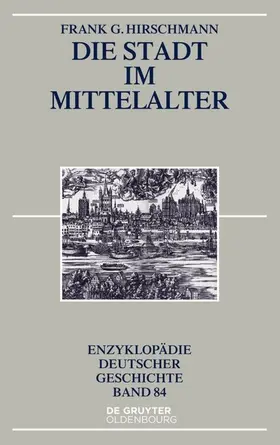 Hirschmann |  Die Stadt im Mittelalter | eBook | Sack Fachmedien