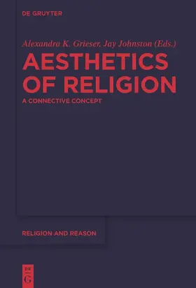 Johnston / Grieser |  Aesthetics of Religion | Buch |  Sack Fachmedien