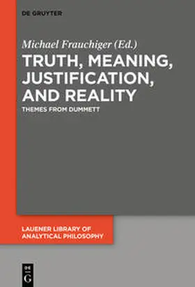 Frauchiger |  Truth, Meaning, Justification, and Reality | Buch |  Sack Fachmedien