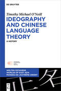 O’Neill |  Ideography and Chinese Language Theory | eBook | Sack Fachmedien