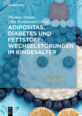 Danne / Kordonouri |  Adipositas, Diabetes und Fettstoffwechselstörungen im Kindesalter | eBook | Sack Fachmedien