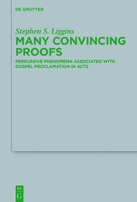 Liggins | Many Convincing Proofs | Buch | 978-3-11-045970-8 | www.sack.de