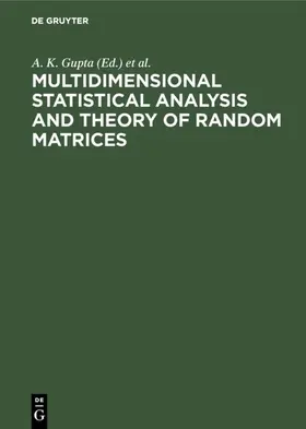 Girko / Gupta | Multidimensional Statistical Analysis and Theory of Random Matrices | Buch | 978-3-11-046036-0 | sack.de