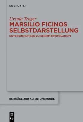 Tröger |  Marsilio Ficinos Selbstdarstellung | eBook | Sack Fachmedien