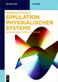 Schweizer |  Simulation physikalischer Systeme | Buch |  Sack Fachmedien