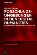 Bender |  Forschungsumgebungen in den Digital Humanities | eBook | Sack Fachmedien