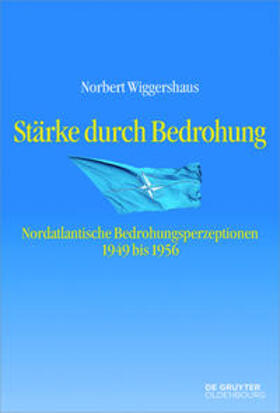 Wiggershaus | Stärke durch Bedrohung | Buch | 978-3-11-046261-6 | sack.de