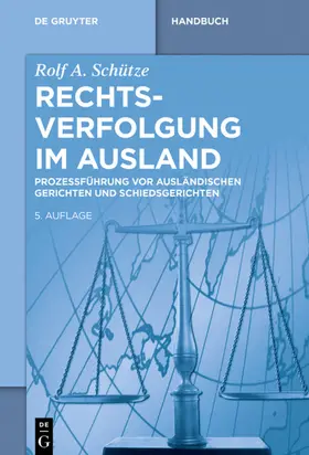 Schütze |  Rechtsverfolgung im Ausland | eBook | Sack Fachmedien