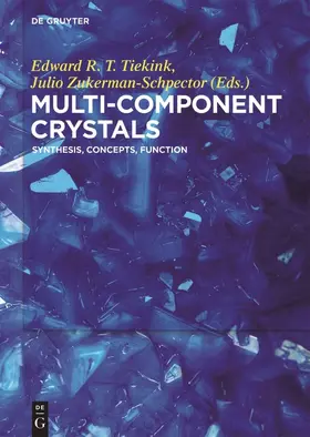 Zukerman-Schpector / Tiekink |  Multi-Component Crystals | Buch |  Sack Fachmedien