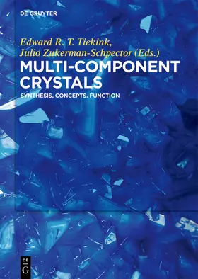 Tiekink / Zukerman-Schpector |  Multi-Component Crystals | eBook | Sack Fachmedien