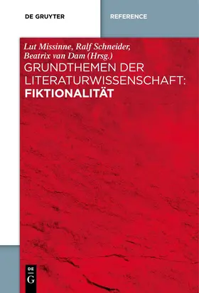 Missinne / Schneider / Dam |  Grundthemen der Literaturwissenschaft: Fiktionalität | Buch |  Sack Fachmedien