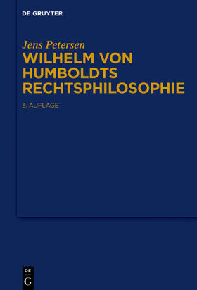 Petersen |  Wilhelm von Humboldts Rechtsphilosophie | Buch |  Sack Fachmedien