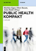 Egger / Razum / Rieder |  Public Health Kompakt | eBook | Sack Fachmedien