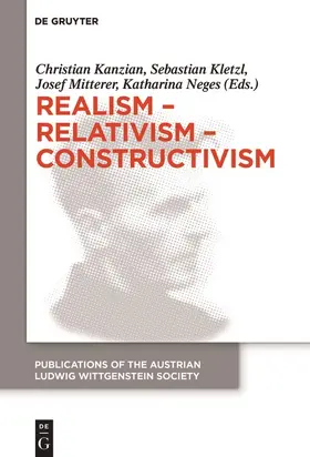 Kanzian / Neges / Kletzl |  Realism - Relativism - Constructivism | Buch |  Sack Fachmedien