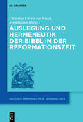 Christ-von Wedel / Grosse |  Auslegung und Hermeneutik der Bibel in der Reformationszeit | eBook | Sack Fachmedien