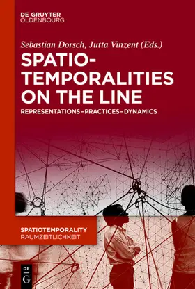 Dorsch / Vinzent |  SpatioTemporalities on the Line | eBook | Sack Fachmedien