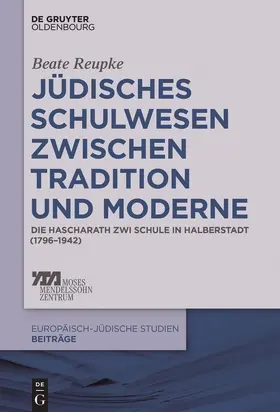 Reupke |  Jüdisches Schulwesen zwischen Tradition und Moderne | Buch |  Sack Fachmedien