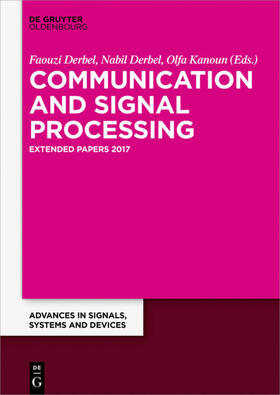 Derbel / Kanoun | Communication, Signal Processing & Information Technology | Buch | 978-3-11-046822-9 | sack.de