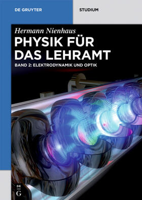 Nienhaus | Nienhaus, H: Elektrodynamik und Optik | Buch | 978-3-11-046908-0 | sack.de