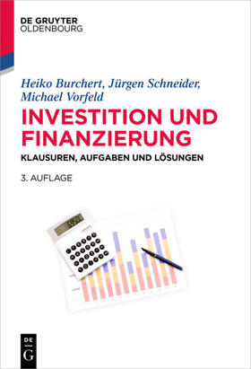 Burchert / Schneider / Vorfeld |  Burchert, H: Investition und Finanzierung | Buch |  Sack Fachmedien