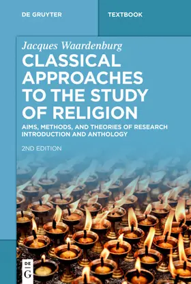 Waardenburg |  Classical Approaches to the Study of Religion | Buch |  Sack Fachmedien