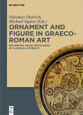 Dietrich / Squire |  Ornament and Figure in Graeco-Roman Art | eBook | Sack Fachmedien