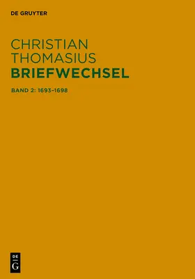 Thomasius / Grunert / Hambrock |  Briefwechsel, Band 2, Briefe 1693-1698 | Buch |  Sack Fachmedien