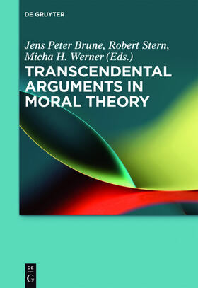 Brune / Stern / Werner |  Transcendental Arguments in Moral Theory | eBook | Sack Fachmedien