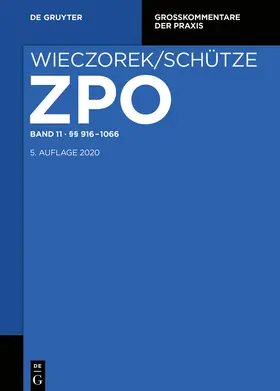 Schütze / Thümmel / Wendland |  Zivilprozessordnung und Nebengesetze / §§ 916-1066 | eBook | Sack Fachmedien