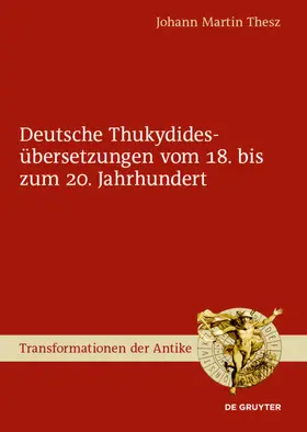 Thesz | Deutsche Thukydidesübersetzungen vom 18. bis zum 20. Jahrhundert | E-Book | www.sack.de