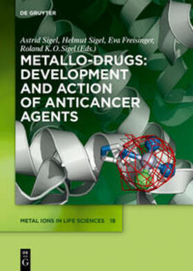 Sigel / Freisinger | Metallo-Drugs: Development and Action of Anticancer Agents | Medienkombination | 978-3-11-047074-1 | sack.de