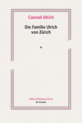 Ulrich |  Die Familie Ulrich von Zürich | Buch |  Sack Fachmedien