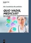 Laudanska-Krzeminska |  Quo Vadis, Medicus? | eBook | Sack Fachmedien