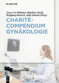 Blohmer / David / Henrich |  Charité-Compendium Gynäkologie | eBook | Sack Fachmedien