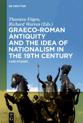 Fögen / Warren |  Graeco-Roman Antiquity and the Idea of Nationalism in the 19th Century | eBook | Sack Fachmedien